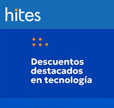 Ofertas de Almacenes en Concepción | Descuentos destacados en tecnologia de Hites | 12-09-2023 - 26-09-2023