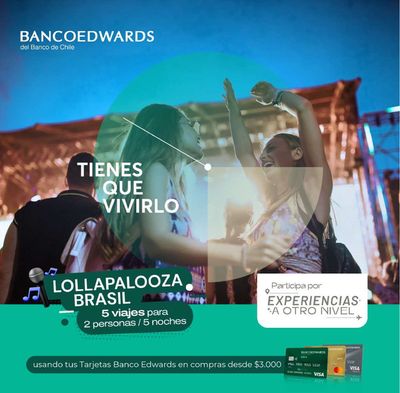 Ofertas de Bancos y Servicios en Providencia | Lollapalooza brasil , 5 viajes para 2 personas /5 noches ! de Banco Edwards | 11-10-2023 - 25-12-2023