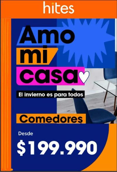 Ofertas de Almacenes en Coquimbo | Amo mi casa ! de Hites | 31-05-2024 - 06-06-2024